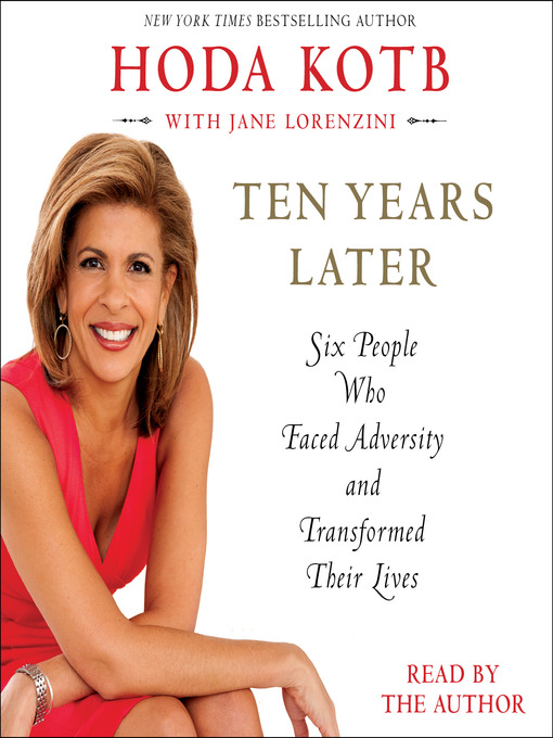 Title details for Ten Years Later by Hoda Kotb - Available